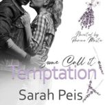 Some Call It Temptation, Sarah Peis