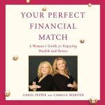 Your Perfect Financial Match, Carol Pepper
