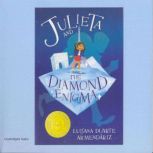 Julieta and the Diamond Enigma, Luisana Duarte Armendariz