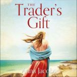 The Traders Gift, Anna Jacobs
