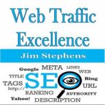 ?Web Traffic Excellence, Jim Stephens