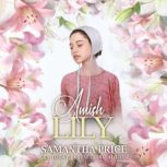 Amish Lily, Samantha Price