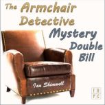 The Armchair Detective Mystery Double Bill, Ian Shimwell