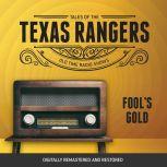Tales of Texas Rangers Fools Gold, Eric Freiwald