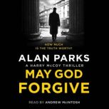 May God Forgive, Alan Parks