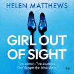 Girl Out of Sight, Helen Matthews