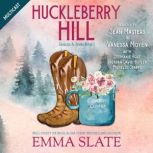 Huckleberry Hill, Emma Slate