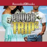 Power Trip 2, Treasure Malian