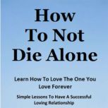 How To Not Die Alone, M.J. Sulmin