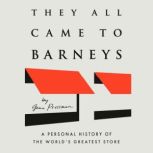 They All Came to Barneys, Gene Pressman