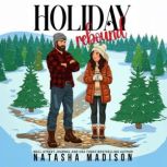 Holiday Rebound, Natasha Madison