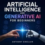 Artificial Intelligence and Generativ..., Anthony Sinclair
