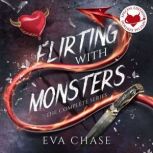 Flirting with Monsters The Complete ..., Eva Chase