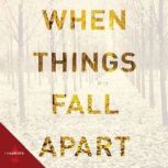 When Things Fall Apart, Pema Chodron