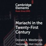 Mariachi in the TwentyFirst Century, Donald A. Westbrook