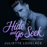 Hide And Go Seek, Juliette Lovelace