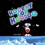 HOORAY FOR HOODOO, B.P. GRAFF