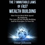 The 7 Immutable Laws of Fast Wealth B..., Omar Johnson
