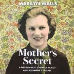 Mothers Secret, Marilyn Walls