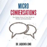 Micro Conversations, Dr. LaQuenta Long
