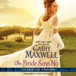 The Bride Says Maybe The Brides of Wishmore, Cathy Maxwell