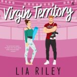Virgin Territory, Lia Riley