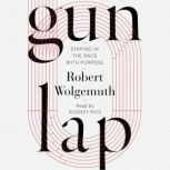 Gun Lap, Robert D. Wolgemuth