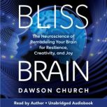 Bliss Brain, Dawson Church