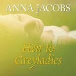 Heir to Greyladies, Anna Jacobs