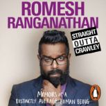 Straight Outta Crawley, Romesh Ranganathan