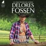 Heart Like a Cowboy, Delores Fossen