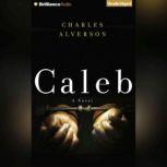 Caleb, Charles Alverson