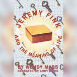 Jeremy Fink and the Meaning of Life, Wendy Mass