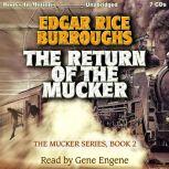 The Return of the Mucker The Mucker Series, Book 2, Edgar Rice Burroughs