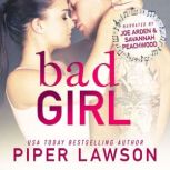 Bad Girl A Rockstar Romance, Piper Lawson