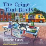 The Crime That Binds, Laurie Cass