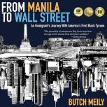 From Manila to Wall Street, Butch Meily