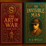 The Art of War and The Invisible Man, H.G. Wells