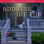 Address to Die For, Mary Feliz
