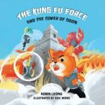 The Kung Fu Force and the Tower of Do..., Robin Leong