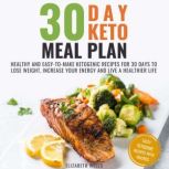 30 Day Keto Meal Plan, Elizabeth Wells