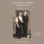 The Generals Barber and the Seamstre..., Tereska Jozefa Buko