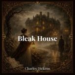 Bleak House, Charles Dickens