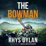The Bowman, Rhys Dylan