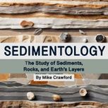 Sedimentology, Mike Crawford