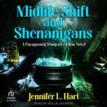 Midlife Shift and Shenanigans, Jennifer L. Hart