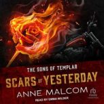 Scars of Yesterday, Anne Malcom