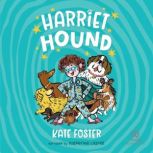 Harriet Hound, Kate Foster