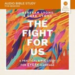 The Fight for Us Audio Bible Studies..., Rebekah Lyons