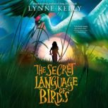 The Secret Language of Birds, Lynne Kelly